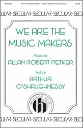 We Are the Music Makers SATB choral sheet music cover